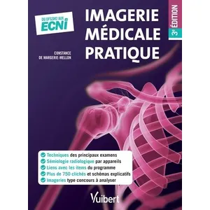 Comparateur de prix : Vuibert Imagerie médicale pratique : du DFGSM2 aux ECNi Constance de Margerie-Mellon