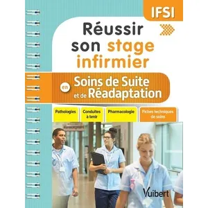 Comparateur de prix : Vuibert Réussir son stage infirmier en Soins de suite et de réadaptation (SSR)