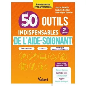 Comparateur de prix : Vuibert Les 50 outils indispensables de l'aide-soignant. 2e édition