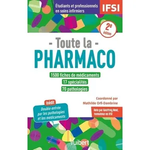Comparateur de prix : Vuibert Toute la pharmaco - 1500 fiches de médicaments pour étudiants en IFSI et professionnels en soins infirmiers