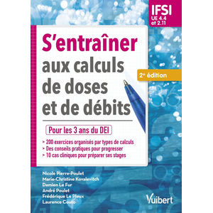 Comparateur de prix : Vuibert S'entraîner Aux Calculs De Doses Et De Débits - Ifsi Ue 4.4 Et 2.11
