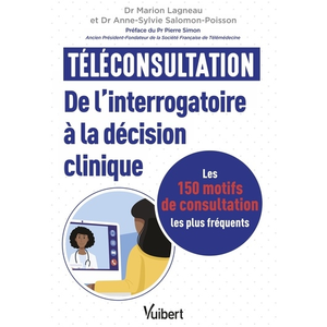 Vuibert Téléconsultation : de l'interrogatoire à la décision clinique broché