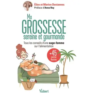 Vuibert Ma grossesse sereine et gourmande pas cher