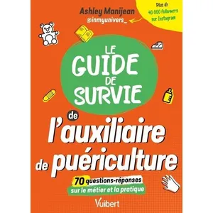 Comparateur de prix : Vuibert Le guide de survie de l'auxiliaire de puériculture Inmyunivers (Auteur)