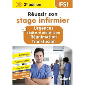 Vuibert Réussir son stage infirmier aux Urgences adultes et pédiatriqu...