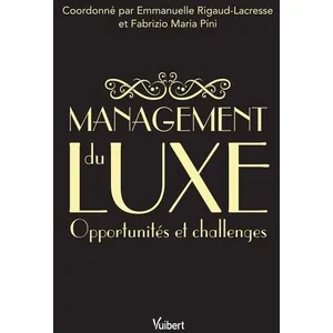Vuibert Management du luxe - Opportunités et challenges (Références management) pas cher