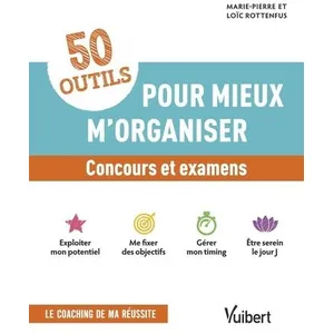 Vuibert 50 outils pour mieux m'organiser - Concours et examens pas cher