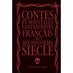 Courtes Et Longues Contes et nouvelles fantastiques français du dix-neuvieme si pas cher