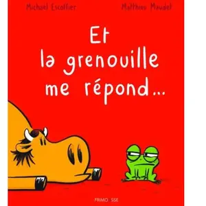 Frimousse Eds Et la grenouille me répond pas cher