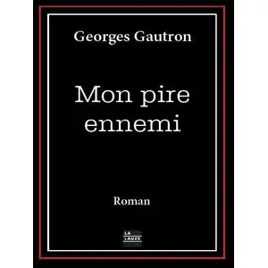 La Lauze Eds De Mon pire ennemiVendu parcultura-librairie