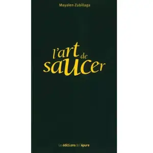 ***Livres*** L'art de saucer Mayalen Zubillaga pas cher