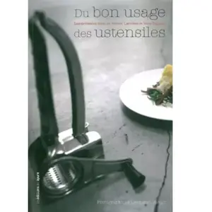 Éditions de l'Épure Du bon usage des ustensiles pas cher