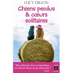 ***Livres*** Chiens perdus & coeurs solitaires Lucy Dillon pas cher