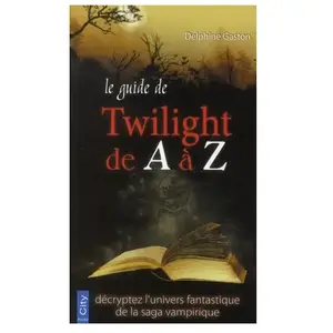 City Le Guide Twilight De A À Z pas cher