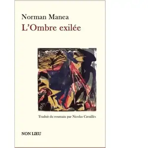 L'ombre exilée : Roman-collage Norman Manea pas cher