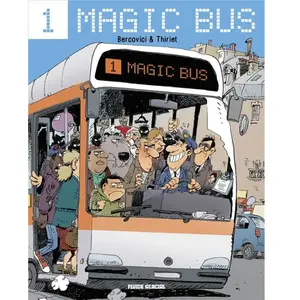 Fluide Glacial-Audie Magic Bus Tome 1