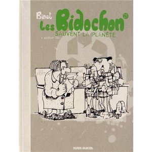 Fluide Glacial-Audie Les Bidochon Tome 21 - Les Bidochon Sauvent La Planète - Edition Bio