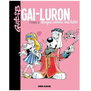 Fluide Glacial-Audie Gai-Luron - Drague comme une bête pas cher