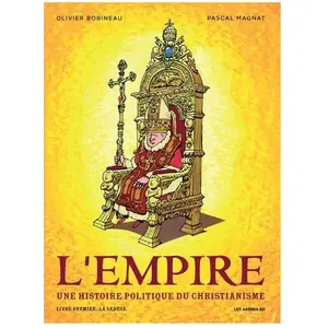 Les Arenes Eds L'empire, Une Histoire Politique Du Christianisme Tome 1 - La Genèse pas cher