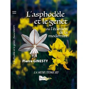Comparateur de prix : BORD DU LOT L'asphodèle et le genêt: La muse Tome 3