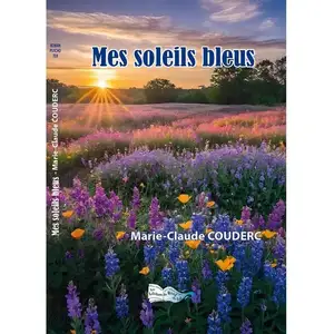 BORD DU LOT Mes soleils bleus