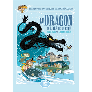Petit Lezard Les Aventures Fantastiques de Sacré-Coeur (vol.13) : Le Dragon de l'Île de la Cité pas cher