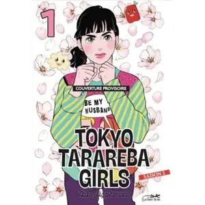 Le Lezard Noir Tokyo tarareba girls saison 2 vol.1 Akiko Higashimura (Auteur) pas cher