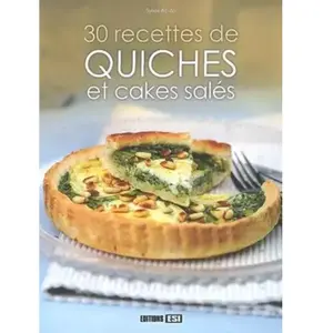 Esi 30 recettes de quiches et cakes salés Sylvie Aït-Ali pas cher