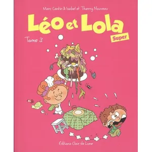 Clair De Lune Léo et Lola super Tome 3