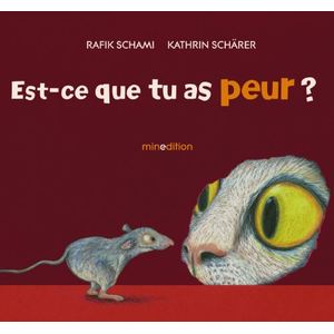 MINEDITION Est-ce que tu as peur ? Rafik Schami, Kathrin Schärer pas cher