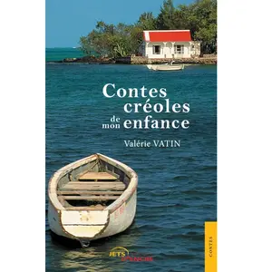 Jets D'encre Contes créoles de mon enfance pas cher