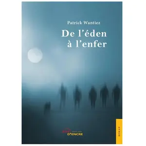 Jets d'encre De l'éden à l'enfer