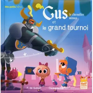 Gulf Stream Gus le chevalier minus et le grand tournoi pas cher