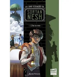 Gulf Stream Les 100 Visages de Soryan Nesh - tome 3 L'Ame de fond pas cher