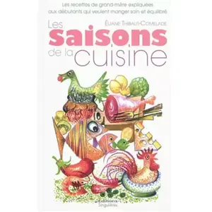 Singulieres Les saisons de la cuisine : les recettes de grand-mère exp... pas cher