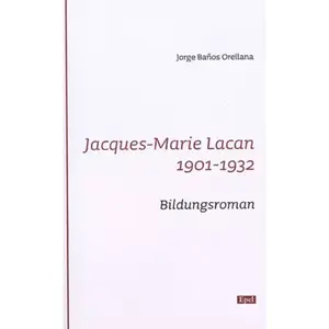 Epel Eds Jacques-marie Lacan - 1901-1932 Bildungsroman * pas cher