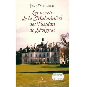 ***Livres*** Les secrets de la Malouinière des Tuesdan de Sévignac Jean-Yves Lesné pas cher