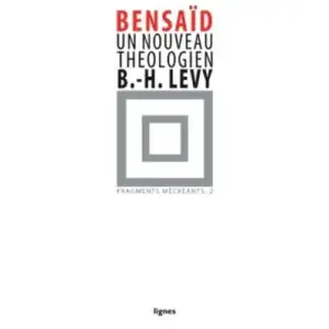 Nouvelles Editions Lignes Un nouveau théologien : Bernard-Henri Lévy pas cher