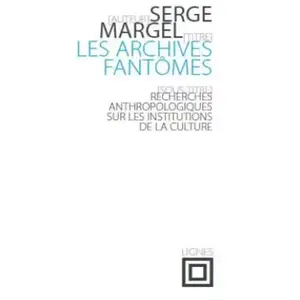 Nouvelles Editions Lignes Les Archives fantômes pas cher