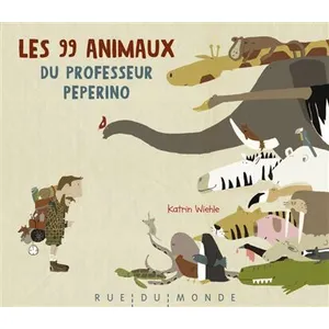 RUE DU MONDE Les 99 Animaux Du Professeur Peperino pas cher