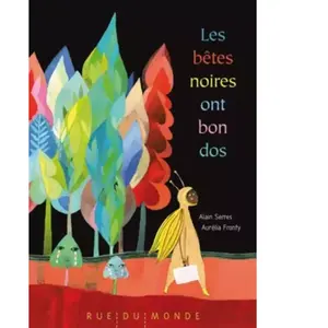 Rue Du Monde Eds Les bêtes noires ont bon dos Alain Serres, Aurélia Fronty pas cher