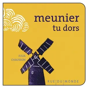 Rue du monde Meunier tu dors pas cher