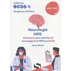 Comparateur de prix : S-Editions ECOS Neurologie, MPR: 20 dossiers pour maîtriser la neurologie et la MPR aux ECOS