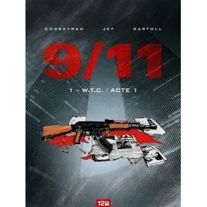 12 Bis Eds 9/11 Tome 1 - Wtc / Acte 1