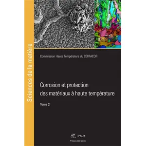 Comparateur de prix : Corrosion et protection des matériaux à haute température - Tome 2
