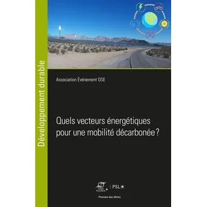 Presses Des Mines Quels vecteurs énergétiques pour une mobilité décarbonée ?