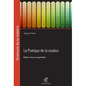 Presses Des Mines La pratique de la couleur - 2ème éditionVendu parcultura-librairie