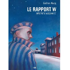 Daniel Maghen Eds Le Rapport W - Infiltre A Auschwitz pas cher