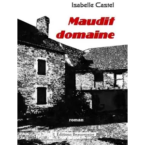 Beaurepaire Eds Maudit domaine