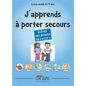 Icone Graphic Livre-outils "J'apprends à porter secours - 6/9 ans ou Cycle 2" broché